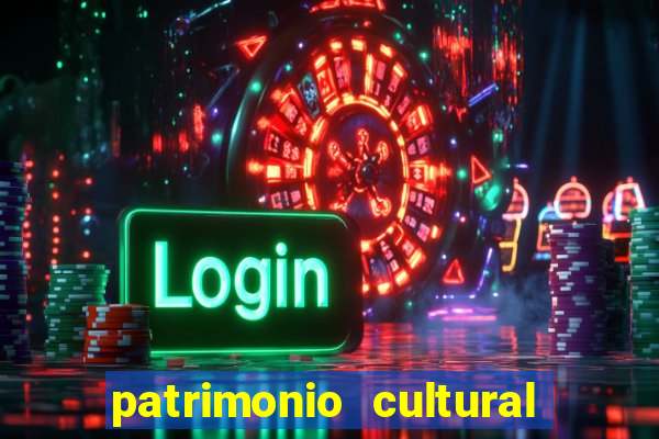 patrimonio cultural material e imaterial da bahia